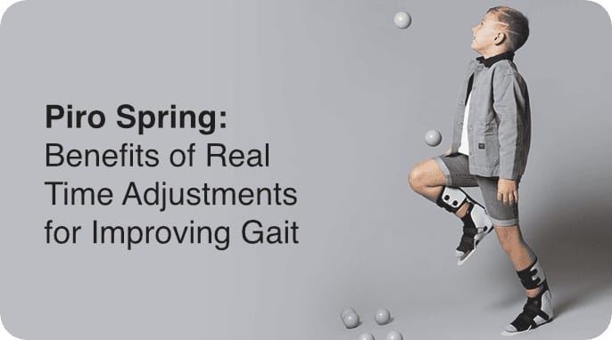 Piro Spring: Benefits of Real Time Adjustments for Improving Gait